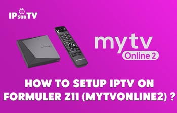 How to install IPTV on FormulerZ8 box ( MYTV Online 2 )